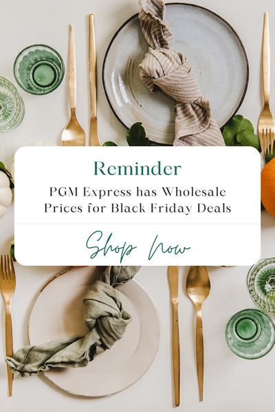Get Ready for Black Friday – Shop Wholesale at PGMExpress.com